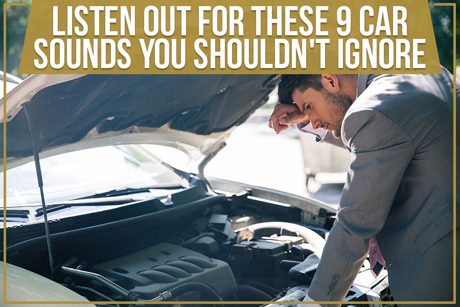 Listen Out For These 9 Car Sounds You Shouldn't Ignore